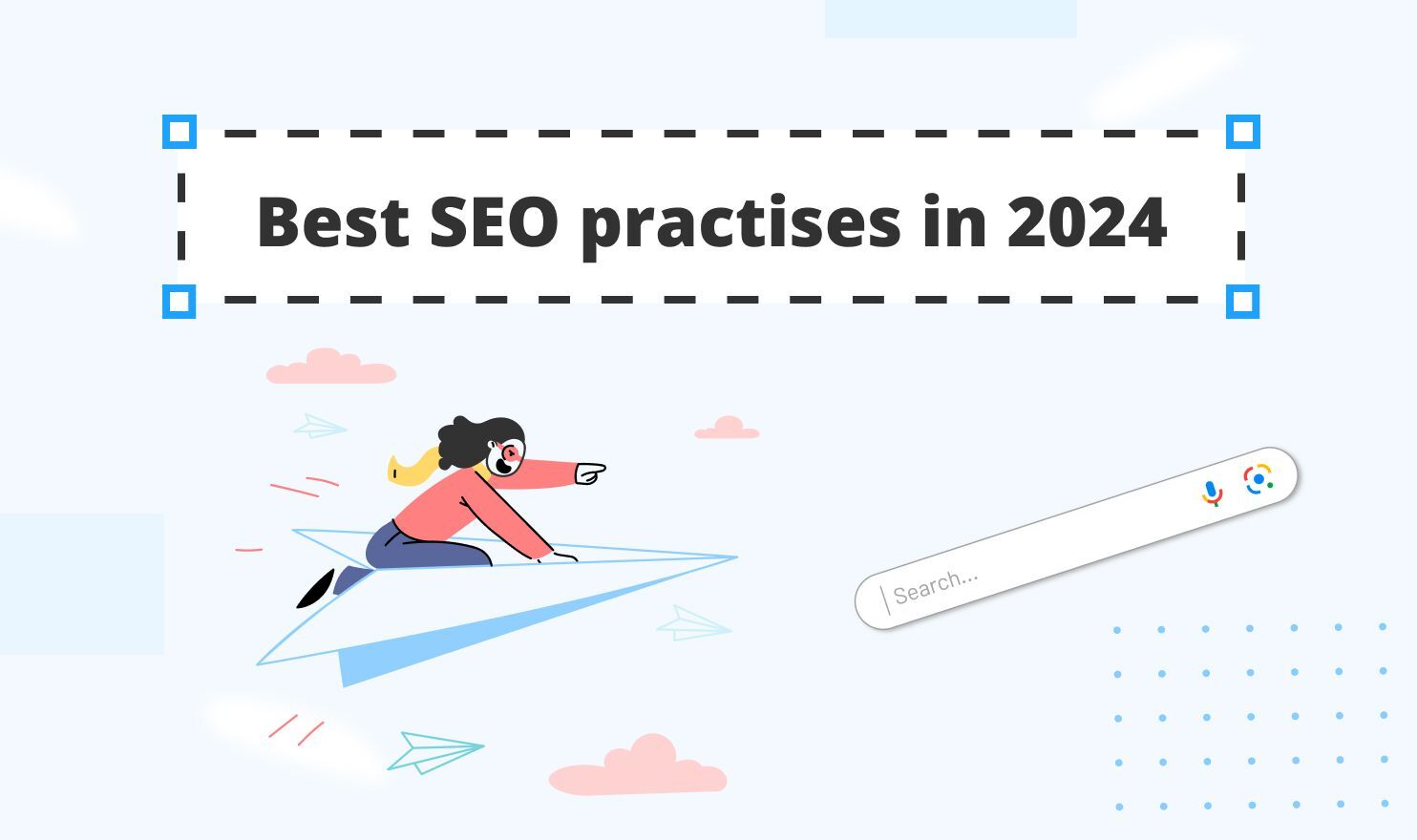 Top 9 SEO Practices in 2024: Boost Your Traffic