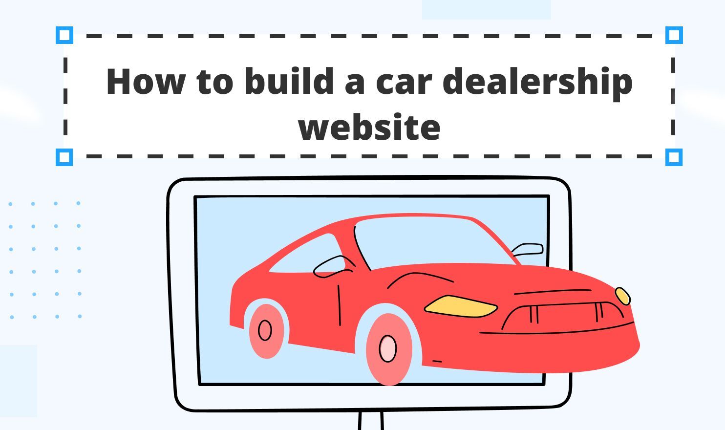 How to build the best car dealership website