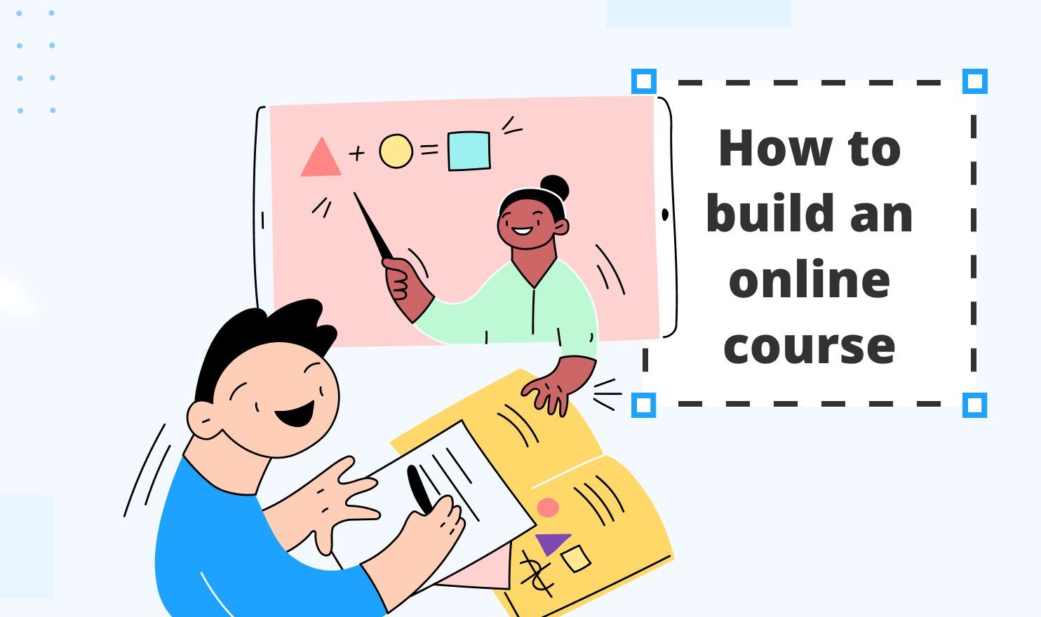 Create Online Courses: Quick Start Guide
