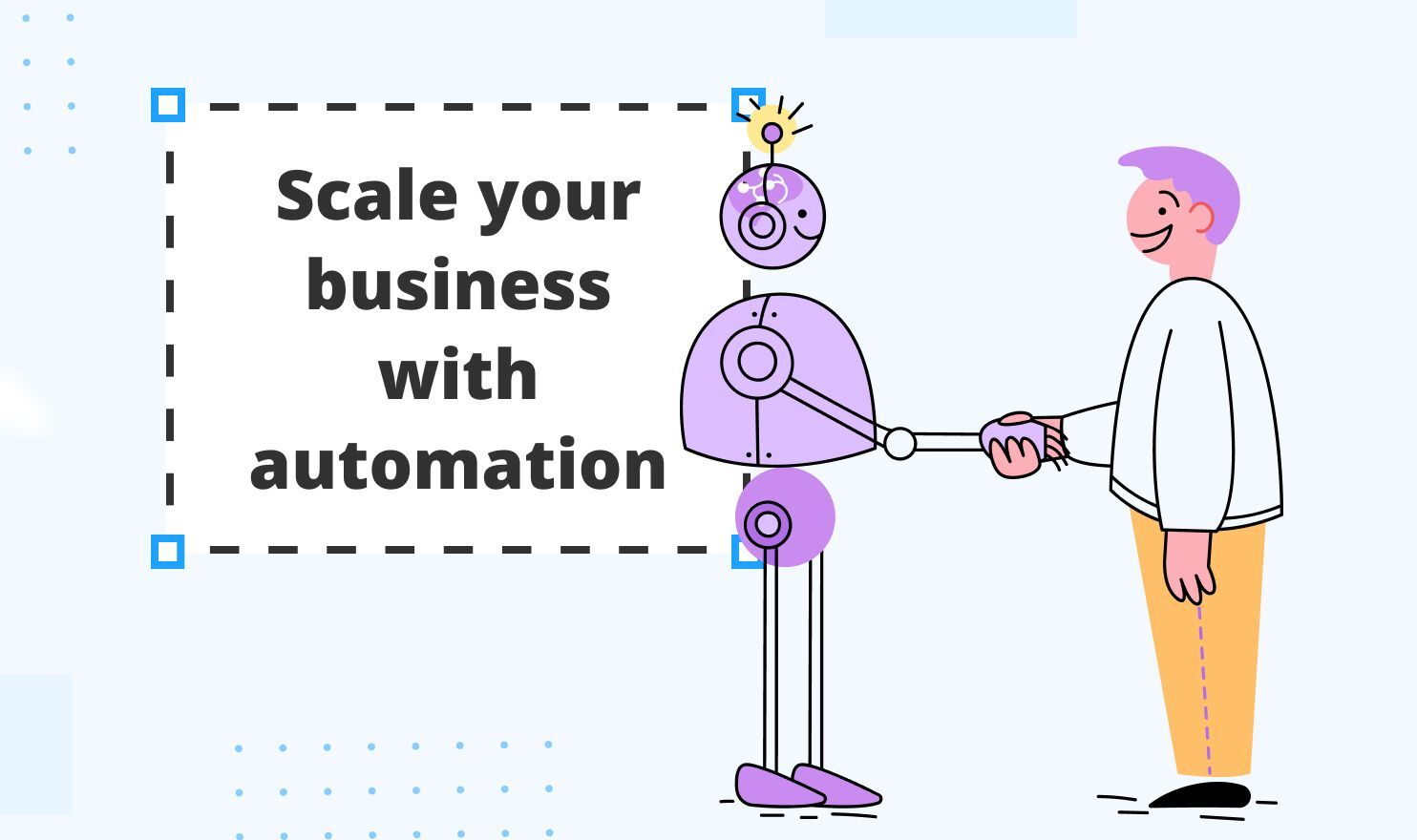 How to scale your business with automation: from web development to user engagement