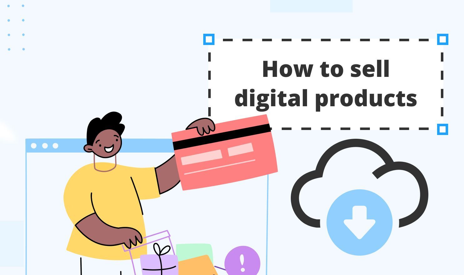 How to sell digital downloads: a complete guide