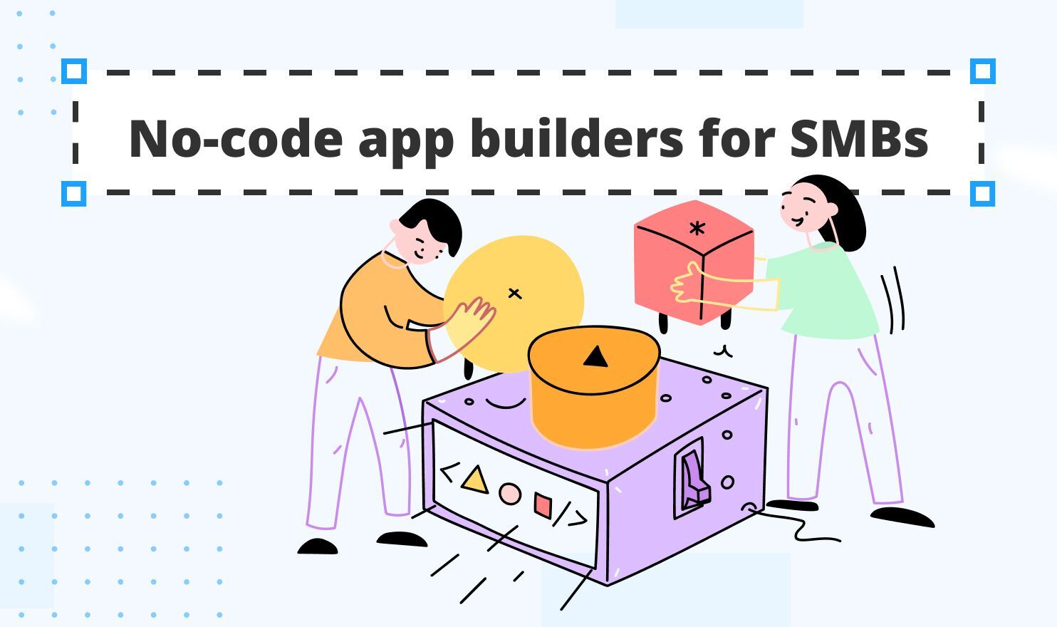 6 best no-code app builders for mid-sized businesses in 2025
